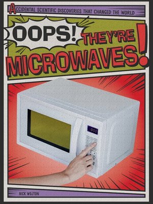 cover image of Oops! They're Microwaves!